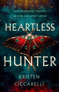 Heartless Hunter by Kristen Ciccarelli | Book Review